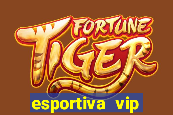 esportiva vip reclame aqui